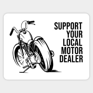 Support your local motor dealer Sticker